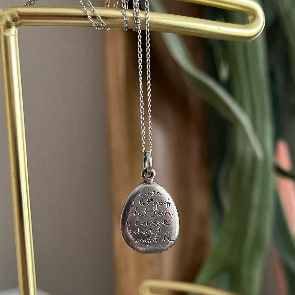 “When I let go of what I am, I become what I might be” Silver Pendant with chain